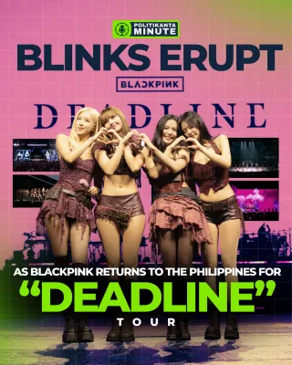 BLACKPINK Sets the Philippine Arena on Fire With Explosive “Deadline” Concert
