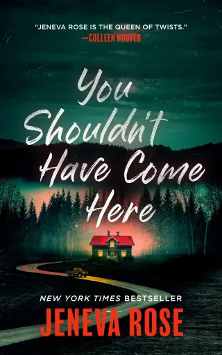 A Remote Ranch, A Dangerous Secret: Reviewing You Shouldn’t Have Come Here by Jeneva Rose