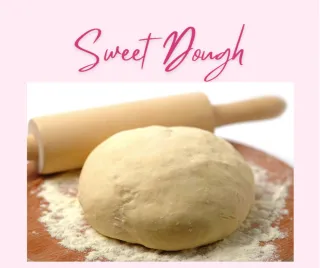 Sweet Dough Recipe
