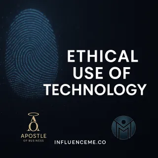 The Ethical Use of Technology: A Kingdom Mandate for Marketplace Leaders