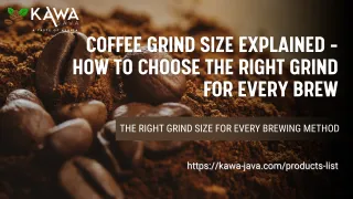 Coffee Grind Size Explained – How to Choose the Right Grind for Every Brew