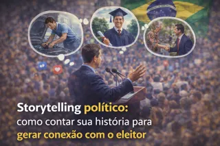 Storytelling político: como contar sua história para gerar conexão com o eleitor
