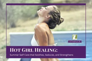 Hot Girl Healing: Summer Self-Care that Soothes, Seduces, and Strengthens