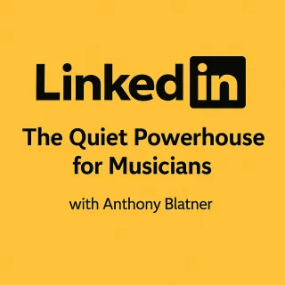 How Anthony Blatner's Systems Can Help Musicians and Creators Turn LinkedIn Into a High Ticket Booking Machine