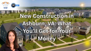 New Construction Homes in Ashburn, VA: What You Get for Your Money