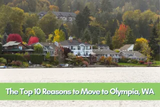 Relocating to Olympia, WA: Why You Need a Realtor's Expertise