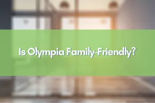  Is Olympia Family-Friendly?