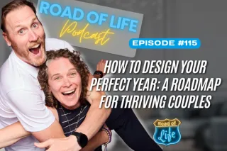 115. How to Design Your Perfect Year: A Roadmap for Thriving Couples