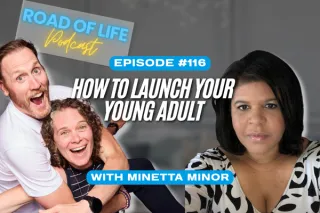 116. How to Launch Your Young Adult with Minetta Minor
