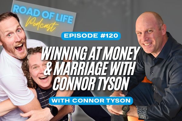 120. Winning with Money and Marriage: The Firefighter Framework with Connor Tyson