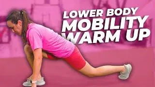 Lower body mobility warm up 