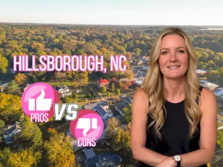 Pros And Cons Of Living In Hillsborough NC - Things Have Changed!