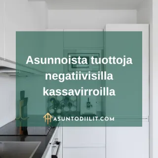 Asunnoista tuottoja negatiivisilla kassavirroilla