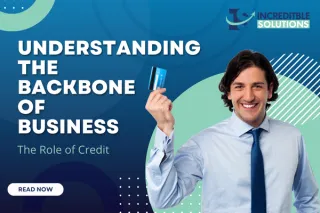 Understanding the Backbone of Business: The Role of Credit