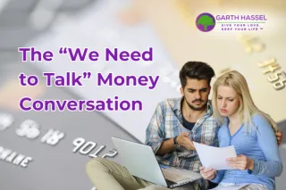 The “We Need to Talk” Money Conversation