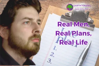 Real Men, Real Plans, Real Life
