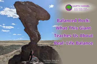 Balanced Rock: What This Giant Teaches Us About Real-Life Balance