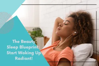 The Secret to Glowing Skin You’re Probably Overlooking: Beauty Sleep
