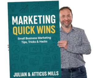 Marketing Quick Wins: Free eBook by Julian & Atticus Mills
