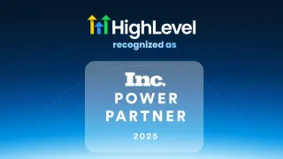 HighLevel Named a 2025 Inc. Power Partner – Thanks to You!