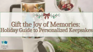 Gift the Joy of Memories: Holiday Guide to Personalized Keepsakes