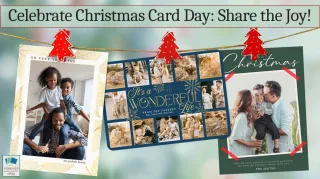 Celebrate Christmas Card Day: Share the Joy!