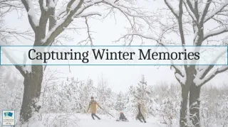 Capturing Winter Memories