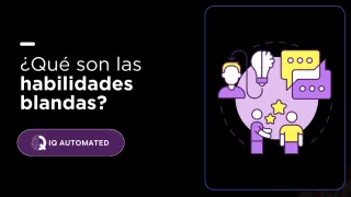 Habilidades Blandas: Todo lo que necesitas saber