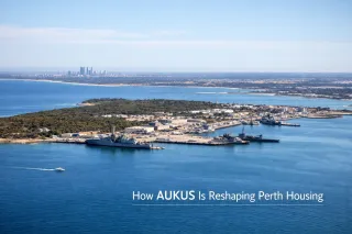 AUKUS: A Long-Term Win for Perth Property and the WA Economy