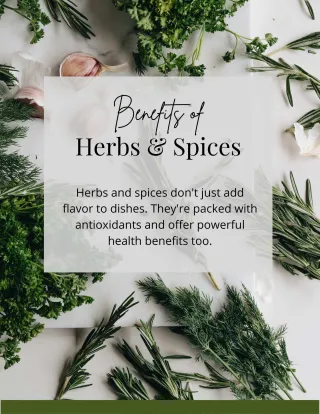 Benefits of Herbs & Spices