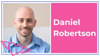 From Litigation to Love — with Daniel Robertson