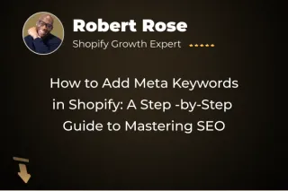 How to Add Meta Keywords in Shopify: A Step-by-Step Guide to Mastering SEO