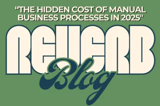 The Hidden Cost of Manual Business Processes in 2025