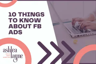 10 Things to Know About Facebook Ads
