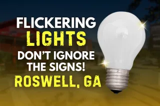 Flickering Light Warnings in Roswell Homes Explained

