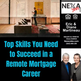 Top Skills You Need to Succeed in a Remote Mortgage Career