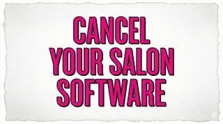 Why Your Salon Software Might Be a Waste of Money