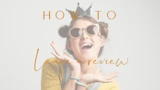 How to Leave a Review