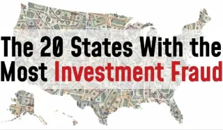 The 20 States With the Most Investment Fraud
