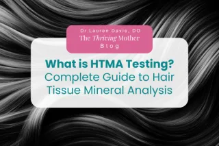 What is HTMA Testing? Complete Guide to Hair Tissue Mineral Analysis