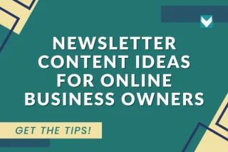 Newsletter Content Ideas for Online Business Owners: Elevate Your Inbox Impact