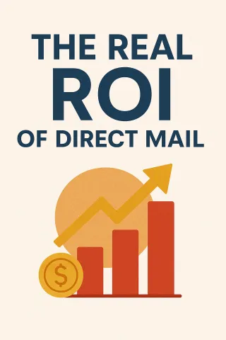 Pixels vs. Paper – The Real ROI of Direct Mail vs. Digital Ads