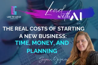 The Real Costs of Starting a New Business: Time, Money, and Planning