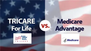 TRICARE For Life vs. Medicare Advantage: What Every Veteran Needs to Know
