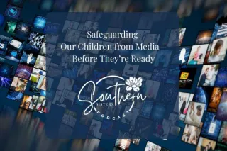 Safeguarding Our Children from Media—Before They’re Ready