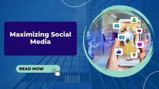 Maximizing Social Media