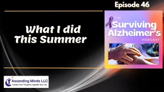 EP 46 What I Did this Summer