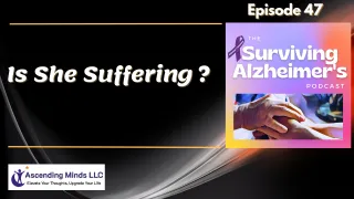 EP 47 Is She Suffering ?