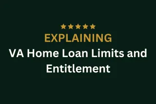 How VA Home Loan Limits and Entitlement Work Together