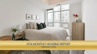 February 2025 GTA Monthly Housing Report